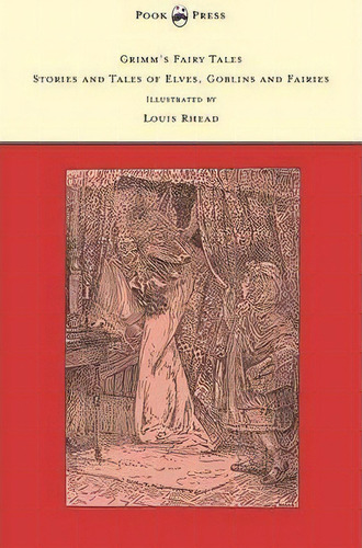 Grimm's Fairy Tales - Stories And Tales Of Elves, Goblins And Fairies - Illustrated By Louis Rhead, De The Brothers Grimm. Editorial Read Books, Tapa Blanda En Inglés