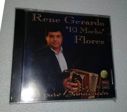 Rene Gerardo  El Mocho  Flores - A Puro Bandoneon Cd / Kktus