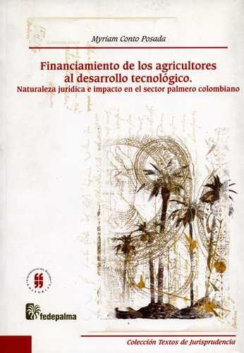 Libro Financiamiento De Los Agricultores Al Desarrollo Tecn
