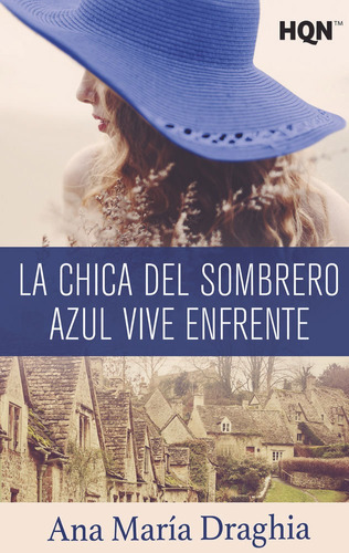 Chica Del Sombrero Azul Vive Enfrente,la - Draghia Ana Mar