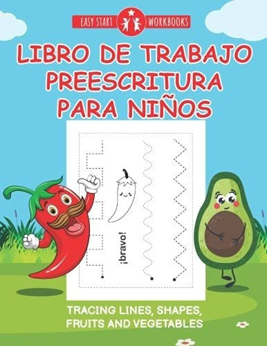 Libro De Trabajo | Preescritura Para Niños Trace.., De Workbooks, Easy Start. Editorial Independently Published En Español