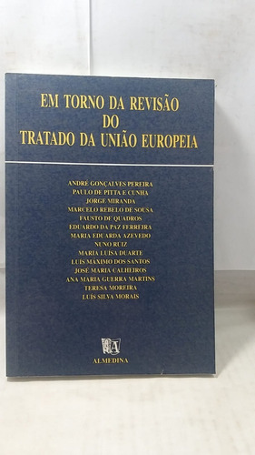 Em Torno Da Revisão Do Tratado Da União Européia