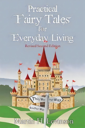 Practical Fairy Tales For Everyday Living, De Martin H Levinson. Editorial Institute General Semantics, Tapa Blanda En Inglés