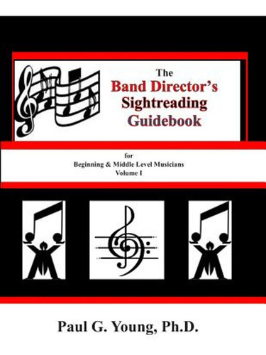The Band Director's Sightreading Guidebook: For Beginning &