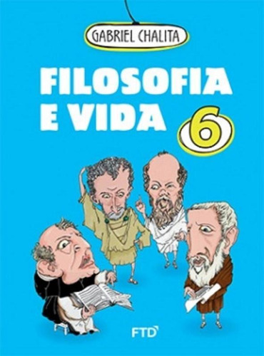 Filosofia E Vida Vol 6 - Ftd