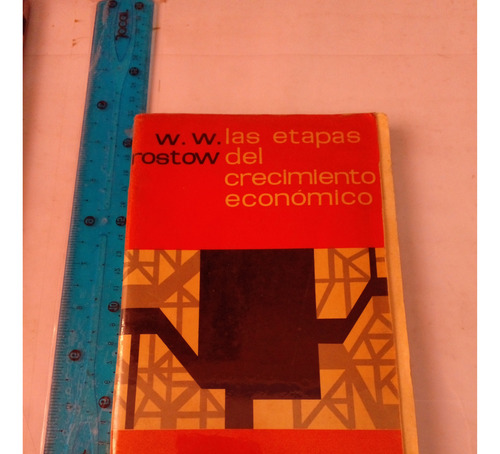 Las Etapas Del Crecimiento Economico Rostow (Usado)