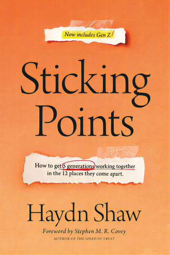 Sticking Points: How To Get 5 Generations Working Together In The 12 Places They Come Apart, De Shaw, Haydn. Editorial Tyndale Momentum, Tapa Dura En Inglés