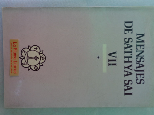 Mensajes De Sathya Sai Baba Tomo Vii  (1aed Nuevo)°