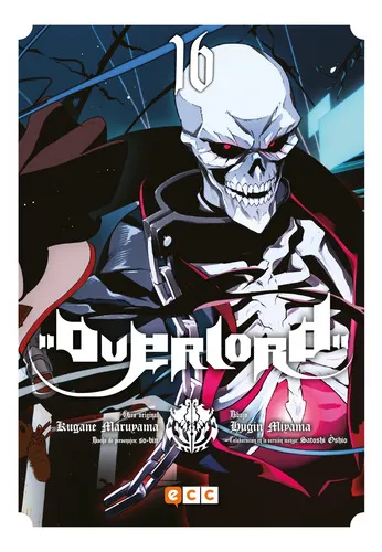Overlord Núm. 16, De Maruyama, Kugane., Vol. 0. Editorial Ecc Ediciones, Tapa Blanda En Español, 2023