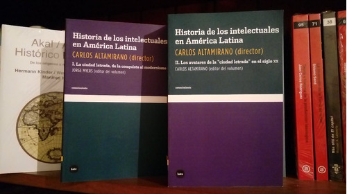 Historia De Los Intelectuales En América Latina C Altamirano