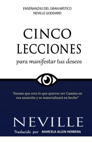 Libro : Lecciones Para Manifestar Tus Deseos: Ensenanzas ...