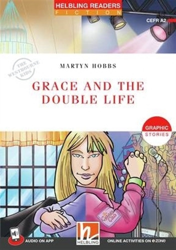 Grace And The Double Life + App + E-Zone - Hrrf 3, de Hobbs, Martyn. Editorial Helbling, tapa blanda en inglés internacional