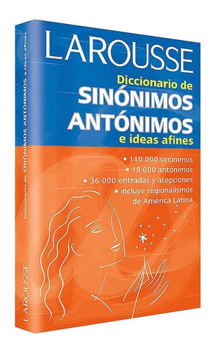 Diccionario Sinónimos Antónimos E Ideas Afines Larousse - 