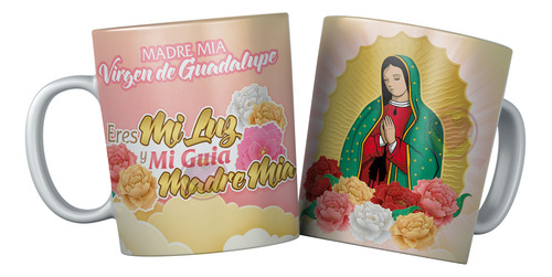 Taza Virgen De Guadalupe Eres Mi Luz, Regalo,religión M51