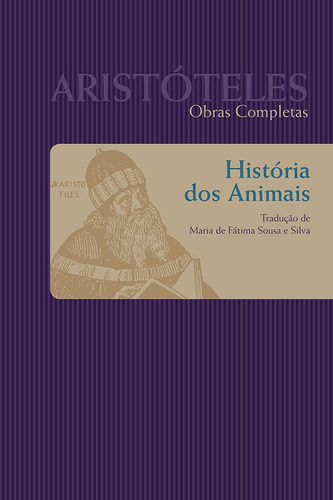 História dos animais, de Aristóteles. Obras Completas de Aristóteles Editorial WMF MARTINS FONTES - POD, capa mole em português, 2014