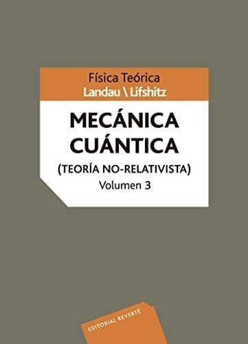 Libro: Mecánica Cuántica (teoría No-relativista) Volume&..