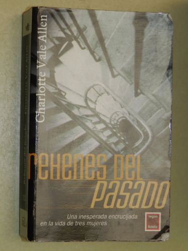 * Rehenes Del Pasado - C. Vale Allen - J. Vergara Ed. - L0 