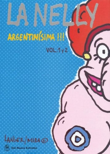 La Nelly Argentinisima - Langer S. / Mira R