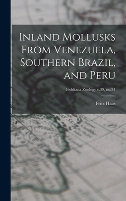 Libro Inland Mollusks From Venezuela, Southern Brazil, An...