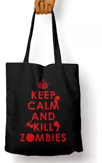 Bolso Keep Calm And Kill Zombies (d0895 Boleto.store)