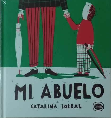 Mi Abuelo / Catarina Sobral / Ed. Limonero / Nuevo!