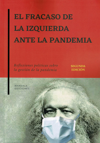 Libro El Fracaso De La Izquierda Ante La Pandemia - .,v.v...