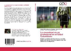 Libro La Necesidad De Un Profesional En El Futbol Colombi...