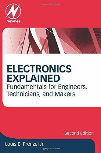 Electronics Explained Fundamentals For Engineers,..., De Frenzel, Louis. Editorial Newnes En Inglés