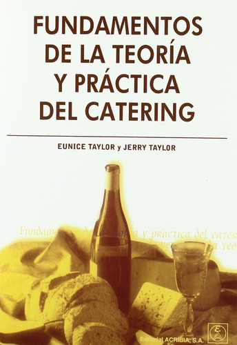 Fundamentos De La Teoría Y Practica Del Catering