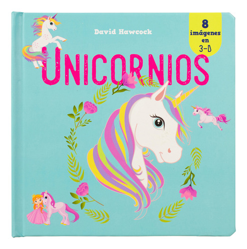 Unicornios. Increíble En 3d Pop-up / Pd., De Silver Dolphin. Editorial Silver Dolphin Infantil, Tapa Dura, Edición 01 En Español, 2023