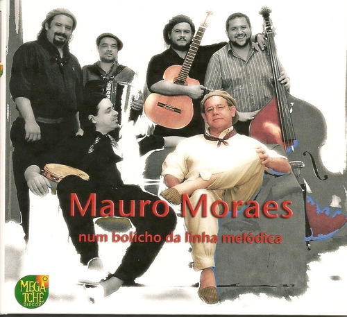 Cd - Mauro Moraes - Num Bolicho De Linha Melódica