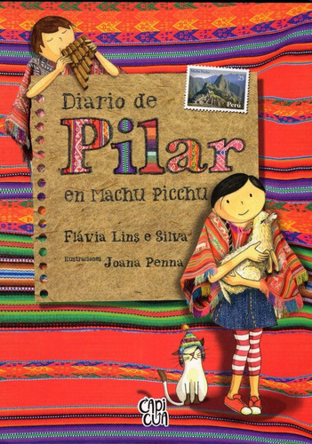 Libro: Diario De Pilar En Machu Picchu / Flávia Lins E Silva