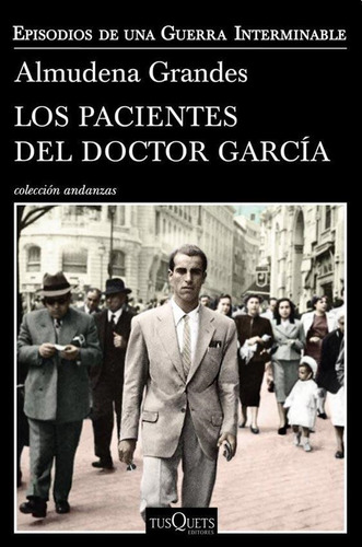 Libro Los Pacientes Del Doctor Garcia - Grandes, Almudena