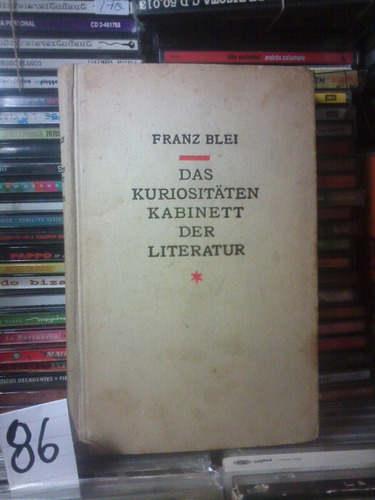 Franz Blei Das Kuriositaten Kabinett Der Literatur Aleman