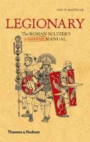 (no Oficial) El Manual Del Soldado Romano: Legionario