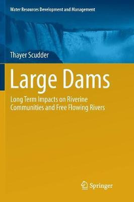 Libro Large Dams : Long Term Impacts On Riverine Communit...