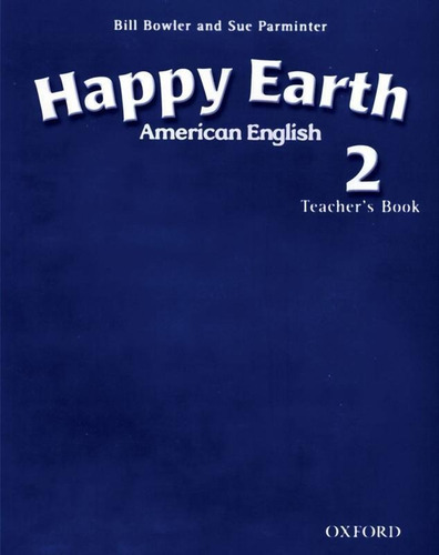 Happy Earth 2 American English Tb, de Bowler, Bill. Editorial OXFORD UNIVERSITY, tapa blanda en inglés, 9999