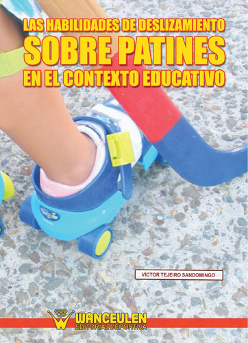 Libro: Las Habilidades De Deslizamiento Sobre Patines En El