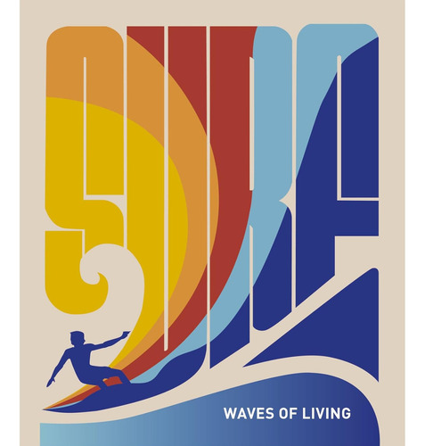 Surf - Waves Of Living, De Loft. Editorial Loft Publications, Tapa Dura En Inglés, 2025