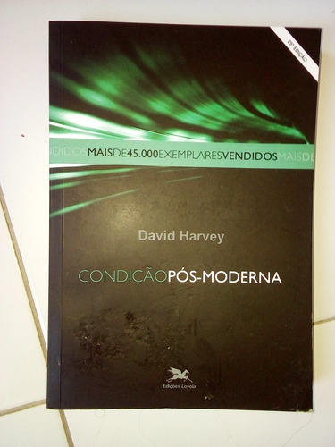 Condição Pós-moderna De David Harvey De 2014 **