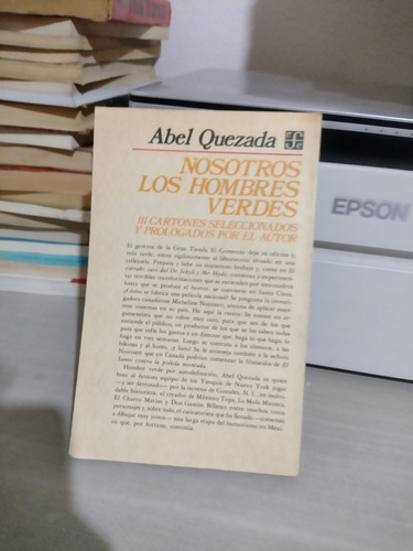 Nosotros Los Hombres Verdes Abel Quezada Rp90 (Usado)