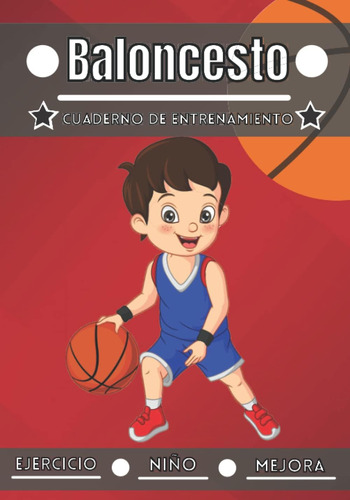 Libro: Baloncesto Cuaderno De Entrenamiento: Deporte Para Ni
