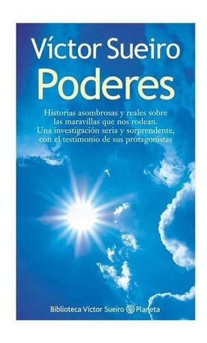 Poderes, de Víctor Sueiro. Editorial Planeta en español, 2013