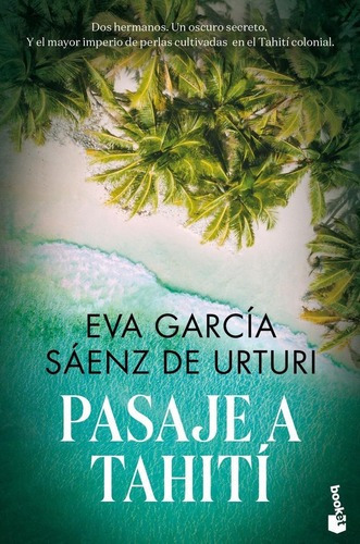Libro: Pasaje A Tahití. Garcia Saenz De Urturi, Eva. Booket