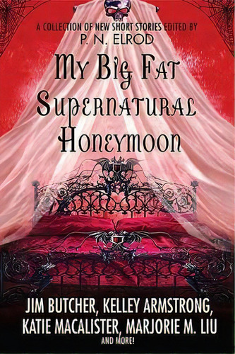 My Big Fat Supernatural Honeymoon, De Jim Butcher. Editorial St Martins Press, Tapa Blanda En Inglés