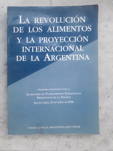 La Revolución De Los Alimentos Y La Proyección Internacional