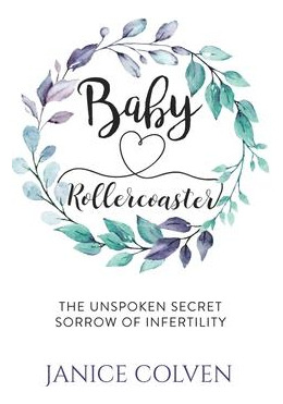 Libro Baby Rollercoaster : The Unspoken Secret Sorrow Of ...