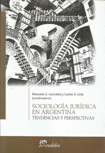 Sociología Jurídica En Argentina Tendencias González 