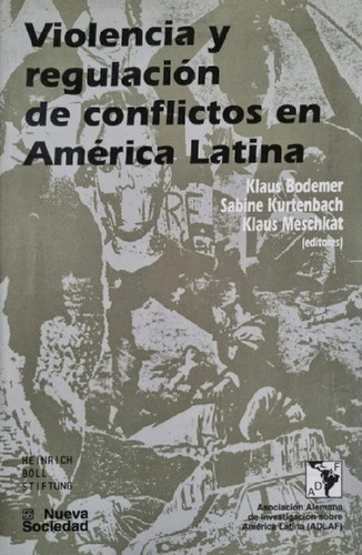 Libro - Violencia Y Regulación De Conflictos En América Lat