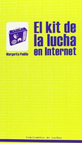 El Kit De La Lucha En Internet - Padilla Margarita